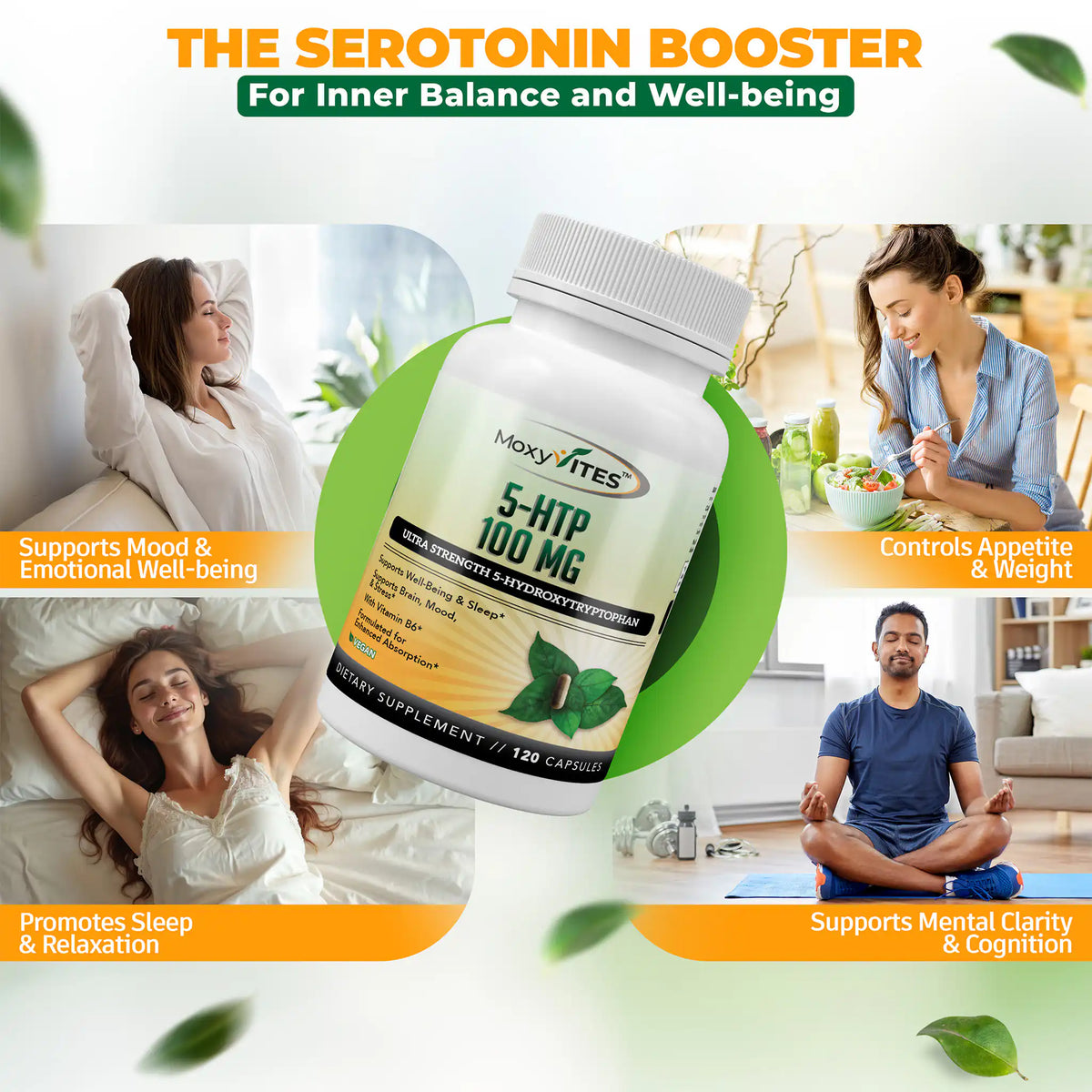 Lifestyle images of people and benefits: serotonin booster for inner balance and well being. Supports mood, promotes sleep and relaxation, controls appetite and weight. 